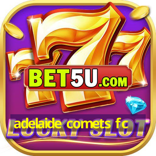 adelaide comets fc